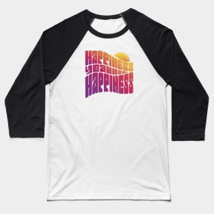 Happiness Baseball T-Shirt